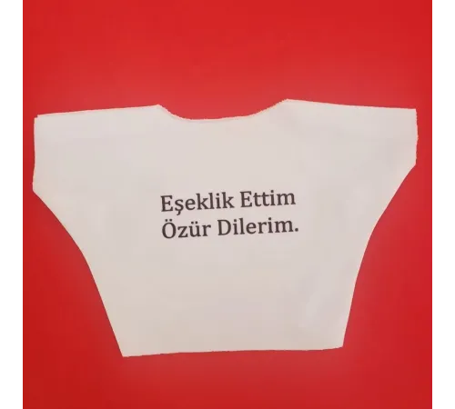 Eşeklik Ettim Yazılı Oyuncak Tişörtü